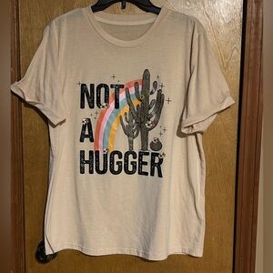 Women’s Size Large “not a hugger” Short Sleeve T-shirt